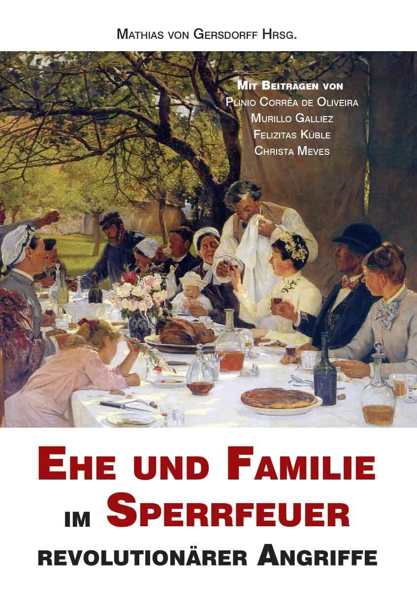 Ehe und Familie im Sperrfeuer revolutionärer Angriffe